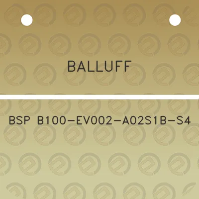 balluff-bsp-b100-ev002-a02s1b-s4