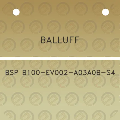 balluff-bsp-b100-ev002-a03a0b-s4