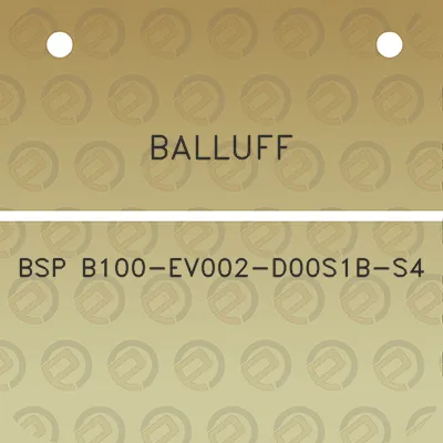 balluff-bsp-b100-ev002-d00s1b-s4