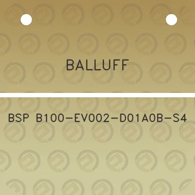 balluff-bsp-b100-ev002-d01a0b-s4