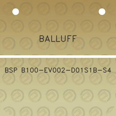 balluff-bsp-b100-ev002-d01s1b-s4