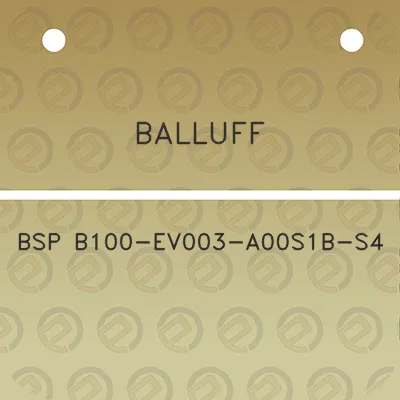 balluff-bsp-b100-ev003-a00s1b-s4