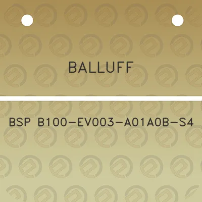 balluff-bsp-b100-ev003-a01a0b-s4