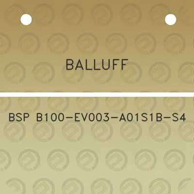 balluff-bsp-b100-ev003-a01s1b-s4