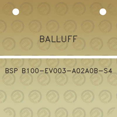 balluff-bsp-b100-ev003-a02a0b-s4