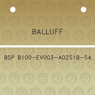 balluff-bsp-b100-ev003-a02s1b-s4