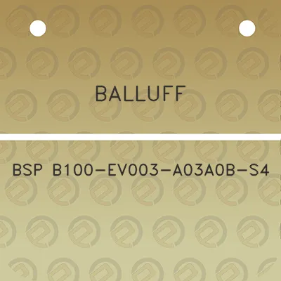 balluff-bsp-b100-ev003-a03a0b-s4