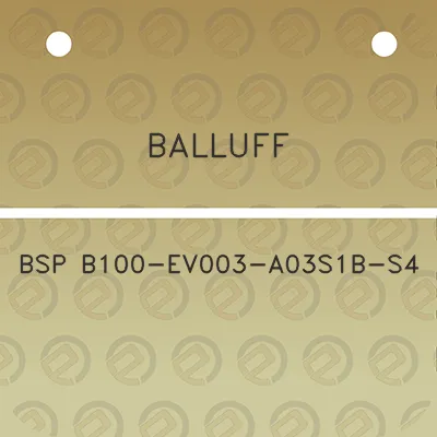 balluff-bsp-b100-ev003-a03s1b-s4