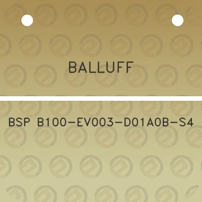 balluff-bsp-b100-ev003-d01a0b-s4