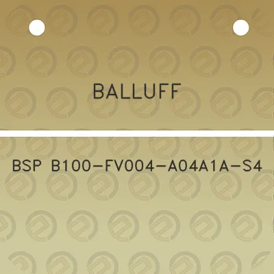 balluff-bsp-b100-fv004-a04a1a-s4