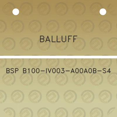 balluff-bsp-b100-iv003-a00a0b-s4