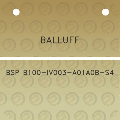 balluff-bsp-b100-iv003-a01a0b-s4