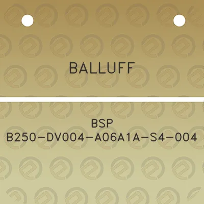 balluff-bsp-b250-dv004-a06a1a-s4-004