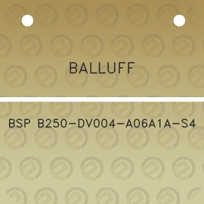 balluff-bsp-b250-dv004-a06a1a-s4