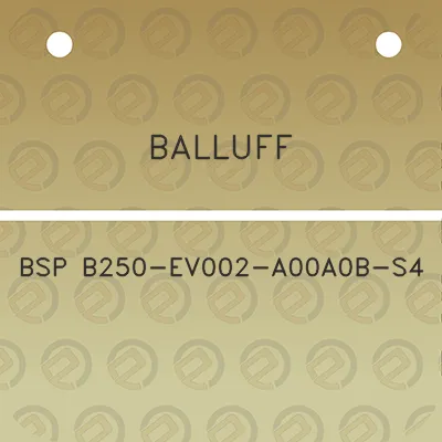 balluff-bsp-b250-ev002-a00a0b-s4