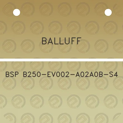 balluff-bsp-b250-ev002-a02a0b-s4