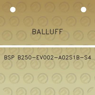 balluff-bsp-b250-ev002-a02s1b-s4