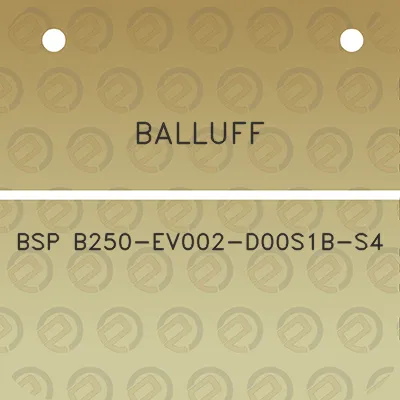 balluff-bsp-b250-ev002-d00s1b-s4