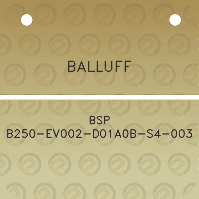 balluff-bsp-b250-ev002-d01a0b-s4-003