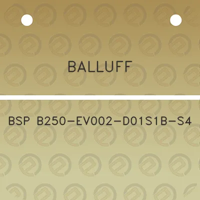 balluff-bsp-b250-ev002-d01s1b-s4