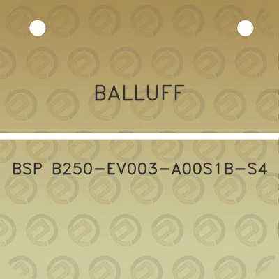 balluff-bsp-b250-ev003-a00s1b-s4