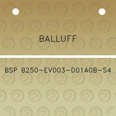 balluff-bsp-b250-ev003-d01a0b-s4