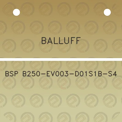 balluff-bsp-b250-ev003-d01s1b-s4