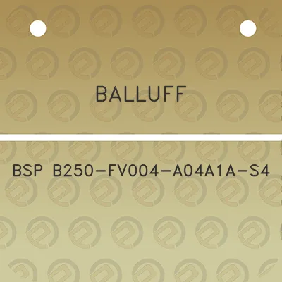 balluff-bsp-b250-fv004-a04a1a-s4