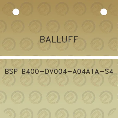 balluff-bsp-b400-dv004-a04a1a-s4