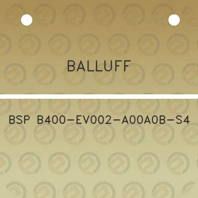 balluff-bsp-b400-ev002-a00a0b-s4