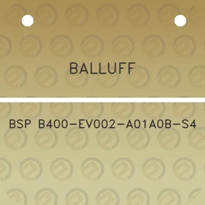 balluff-bsp-b400-ev002-a01a0b-s4