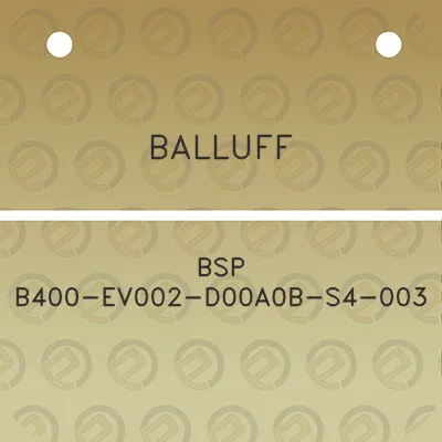 balluff-bsp-b400-ev002-d00a0b-s4-003