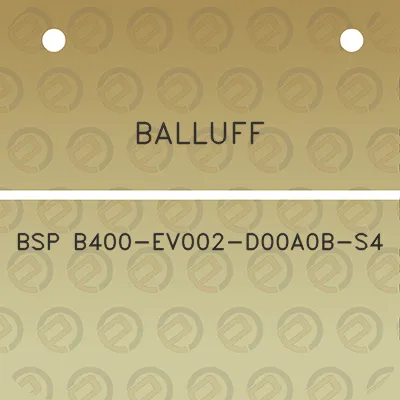 balluff-bsp-b400-ev002-d00a0b-s4