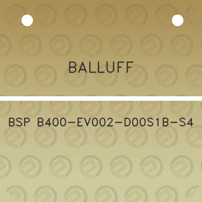 balluff-bsp-b400-ev002-d00s1b-s4