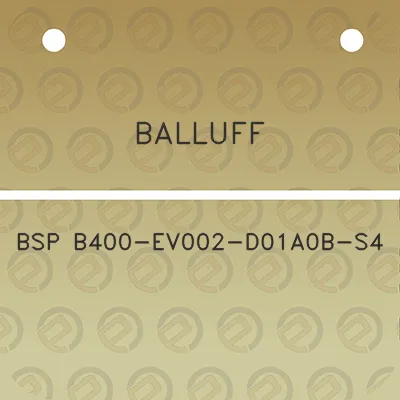 balluff-bsp-b400-ev002-d01a0b-s4