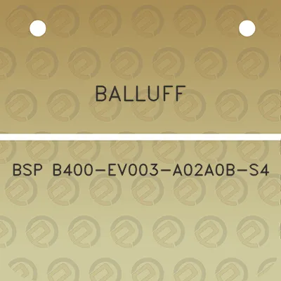 balluff-bsp-b400-ev003-a02a0b-s4