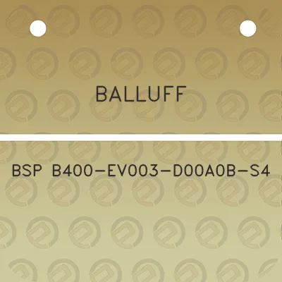 balluff-bsp-b400-ev003-d00a0b-s4