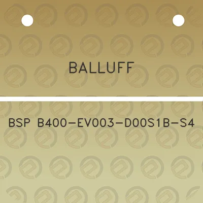 balluff-bsp-b400-ev003-d00s1b-s4