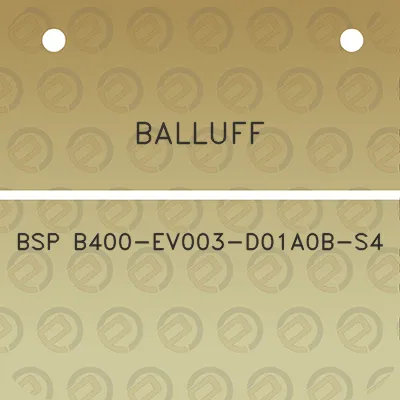 balluff-bsp-b400-ev003-d01a0b-s4