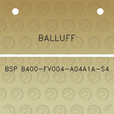 balluff-bsp-b400-fv004-a04a1a-s4