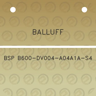 balluff-bsp-b600-dv004-a04a1a-s4