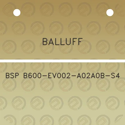 balluff-bsp-b600-ev002-a02a0b-s4