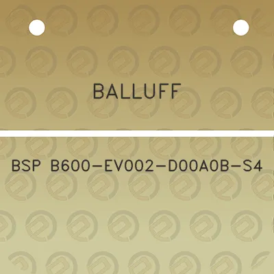 balluff-bsp-b600-ev002-d00a0b-s4