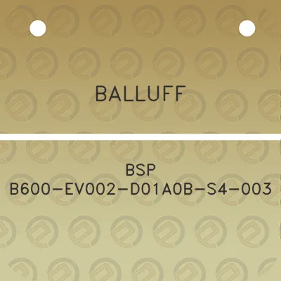 balluff-bsp-b600-ev002-d01a0b-s4-003