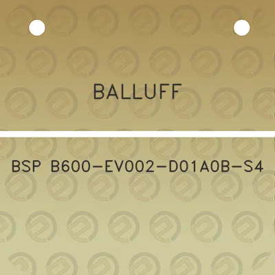 balluff-bsp-b600-ev002-d01a0b-s4