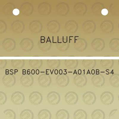 balluff-bsp-b600-ev003-a01a0b-s4