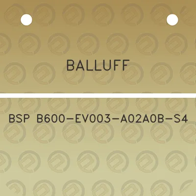 balluff-bsp-b600-ev003-a02a0b-s4