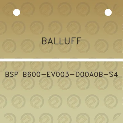 balluff-bsp-b600-ev003-d00a0b-s4