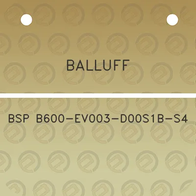 balluff-bsp-b600-ev003-d00s1b-s4