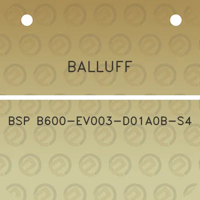 balluff-bsp-b600-ev003-d01a0b-s4